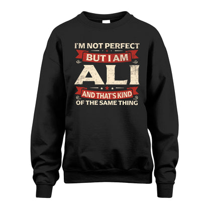 ALI 13K1-566 I'm Not Perfect But I Am...