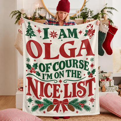 I'm Name Of Course I'm On The Nice List Cream Christmas Fleece Blanket OLGA 13K1 BK59