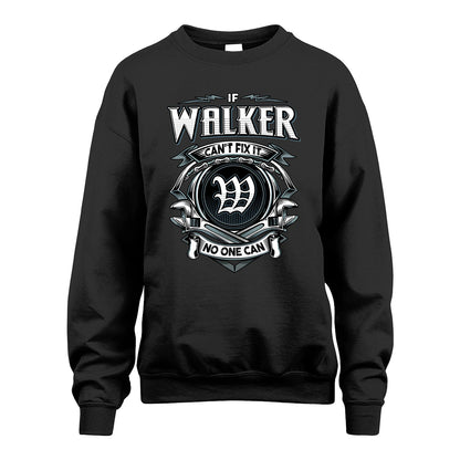 WALKER 13K1-510 Personalized  "Can’t Fix It No One Can"