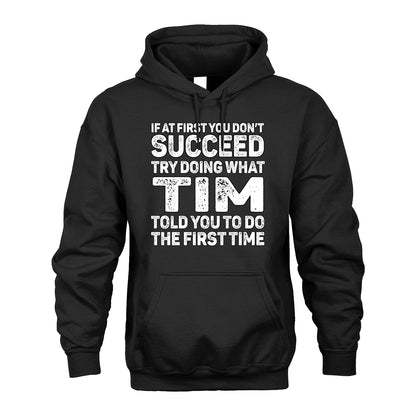 TIM 13K1-117   Personalized Funny Quote Apparel If At First You Dont Succeed