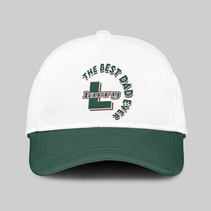 The Best Dad Ever Custom Name Cap LARRY 13K1 C35PF