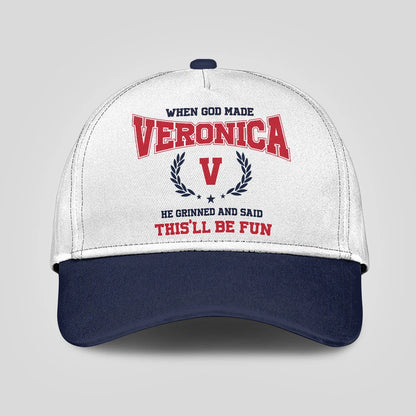 When God Made Your Name He Grinned And Said This'll Be Fun Blue Cap VERONICA 13K1 C57PF