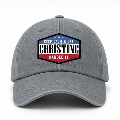 Keep Calm & Let Your Name Handle It Washed Cap CHRISTINE 13K1 C87PF
