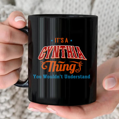 It's A Your Name Thing You Wouldn't Understand Retro Mug CYNTHIA 13K1 MG26