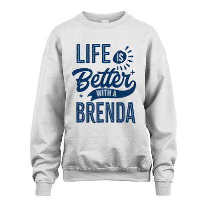 BRENDA 13K1-116 Personalized Name Quote T-Shirt Life Is Better With Unisex Gift