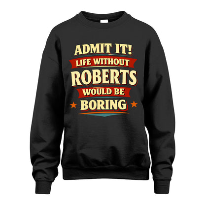 ROBERTS 13K1-503 Admit It Life Without...