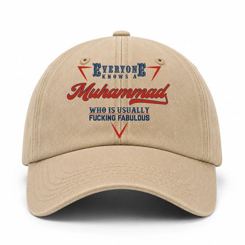 Everyone Knows A Your Name Who Is Usually Fucking Fabulous Washed Cap MUHAMMAD 13K1 C53PF