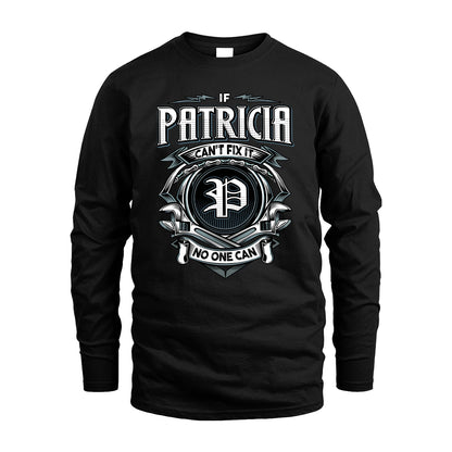PATRICIA 13K1-510 Personalized  "Can’t Fix It No One Can"