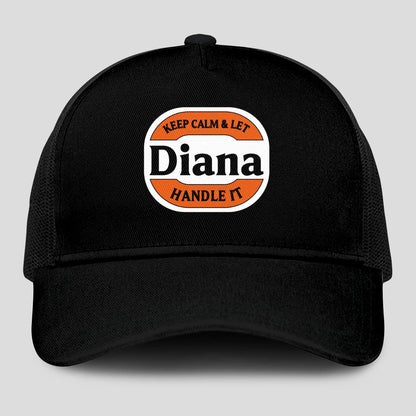 Keep Calm & Let Your Name Handle It Black Mesh Cap DIANA 13K1 C199PF