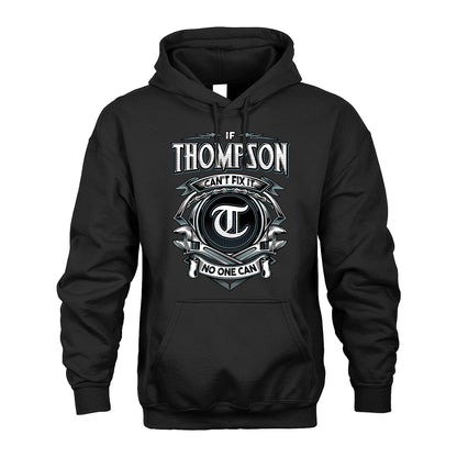 THOMPSON 13K1-510 Personalized  "Can’t Fix It No One Can"