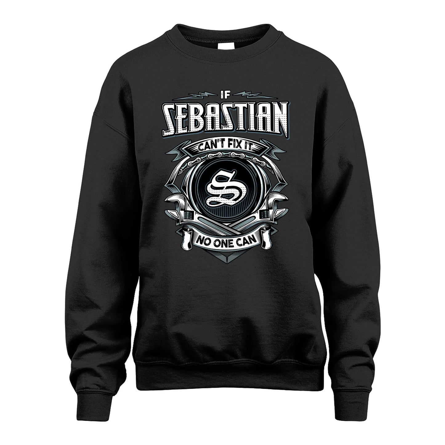 SEBASTIAN 13K1-510 Personalized  "Can’t Fix It No One Can"