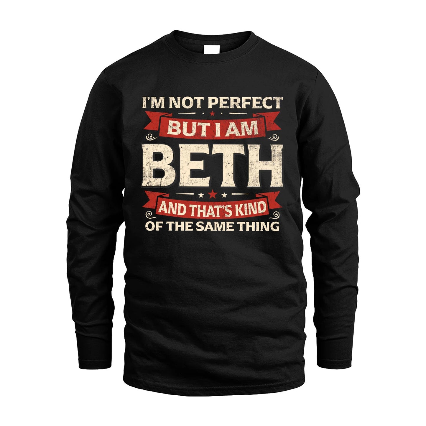 BETH 13K1-566 I'm Not Perfect But I Am...