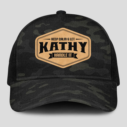 Keep Calm & Let Your Name Handle It Dark Camo Mesh Cap KATHY 13K1 C195PF