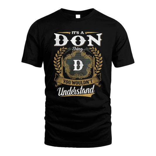 DON 13K1-1–Personalized Name Quote Apparel “It’s an NAME Thing You Wouldn’t Understand”