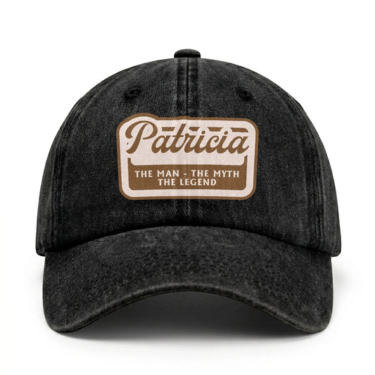 The Man - The Myth - The Legend PATRICIA 13K C29PF