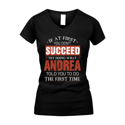 ANDREA 13K1-82–Personalized Funny Quote Apparel “If At First You Don’t Succeed”