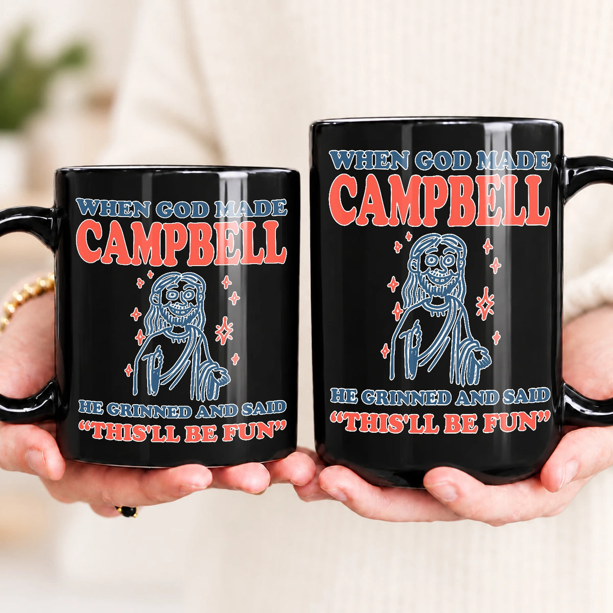 When God Made Your Name Funny Mug CAMPBELL 13K1 MG13