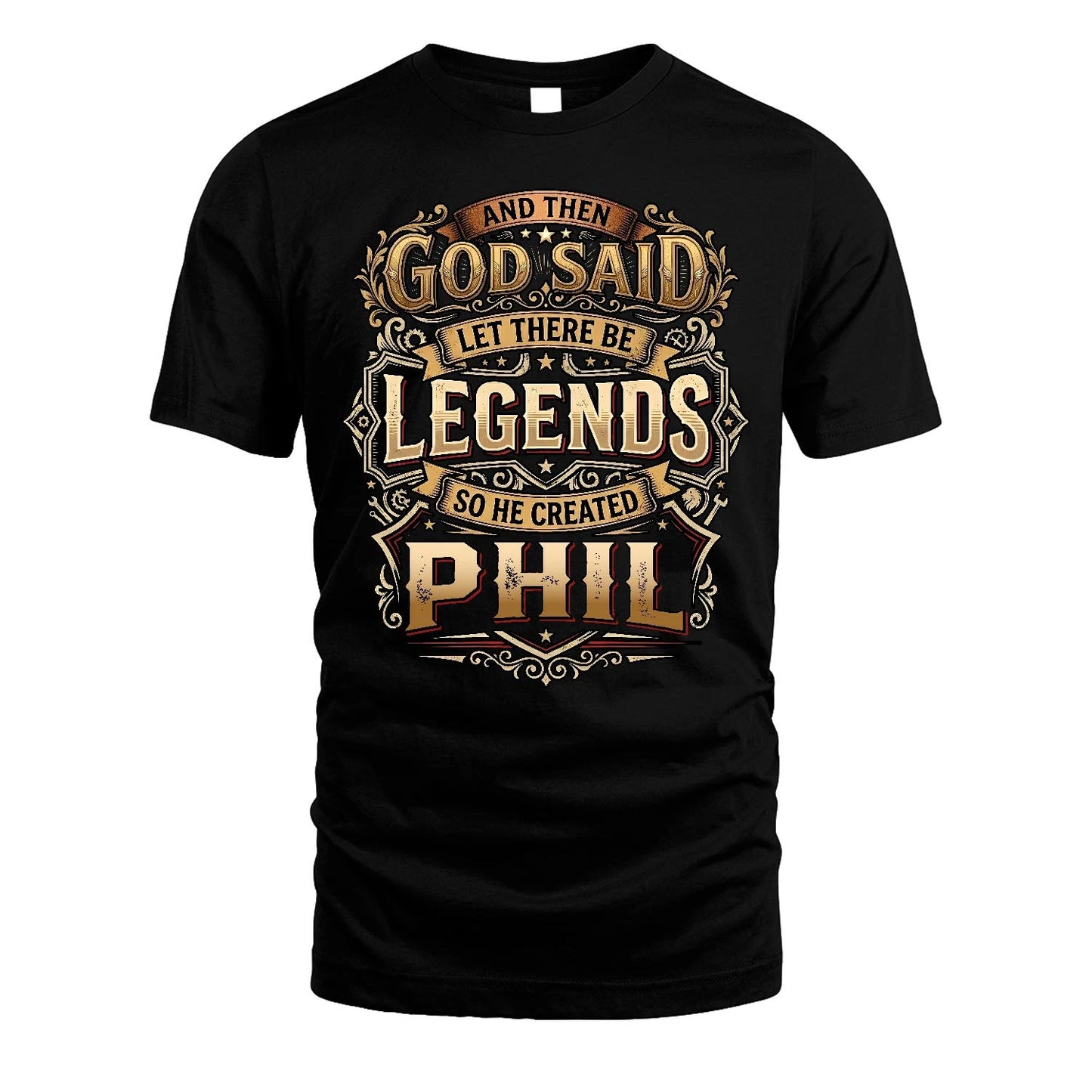 PHIL 13K1-540 And Then God Said Let There Be Legends...
