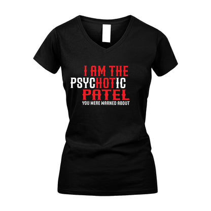 PATEL 13K1-544 I Am The Psychotic Name You Were Warned About