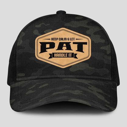 Keep Calm & Let Your Name Handle It Dark Camo Mesh Cap PAT 13K1 C195PF