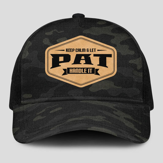 Keep Calm & Let Your Name Handle It Dark Camo Mesh Cap PAT 13K1 C195PF