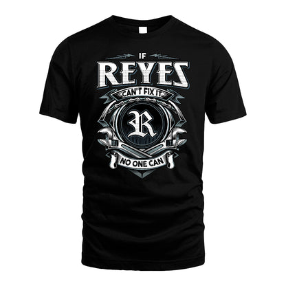 REYES 13K1-510 Personalized  "Can’t Fix It No One Can"