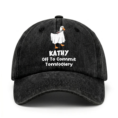 Off To Commit Tomfoolery Funny Goose Washed Cap KATHY 13K1 C131PF