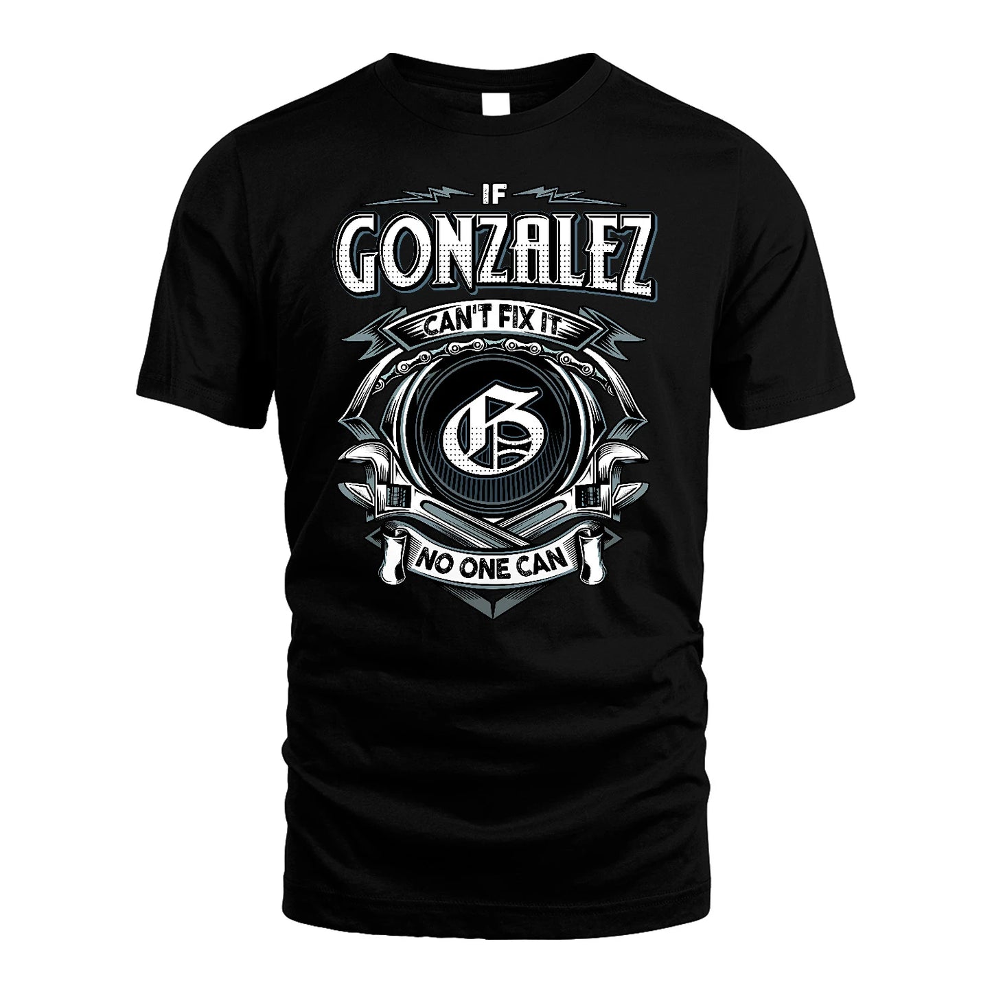 GONZALEZ 13K1-510 Personalized  "Can’t Fix It No One Can"