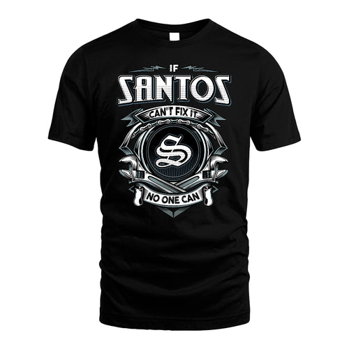 SANTOS 13K1-510 Personalized  "Can’t Fix It No One Can"
