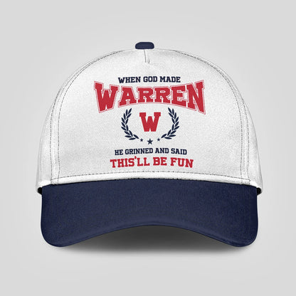 When God Made Your Name He Grinned And Said This'll Be Fun Blue Cap WARREN 13K1 C57PF