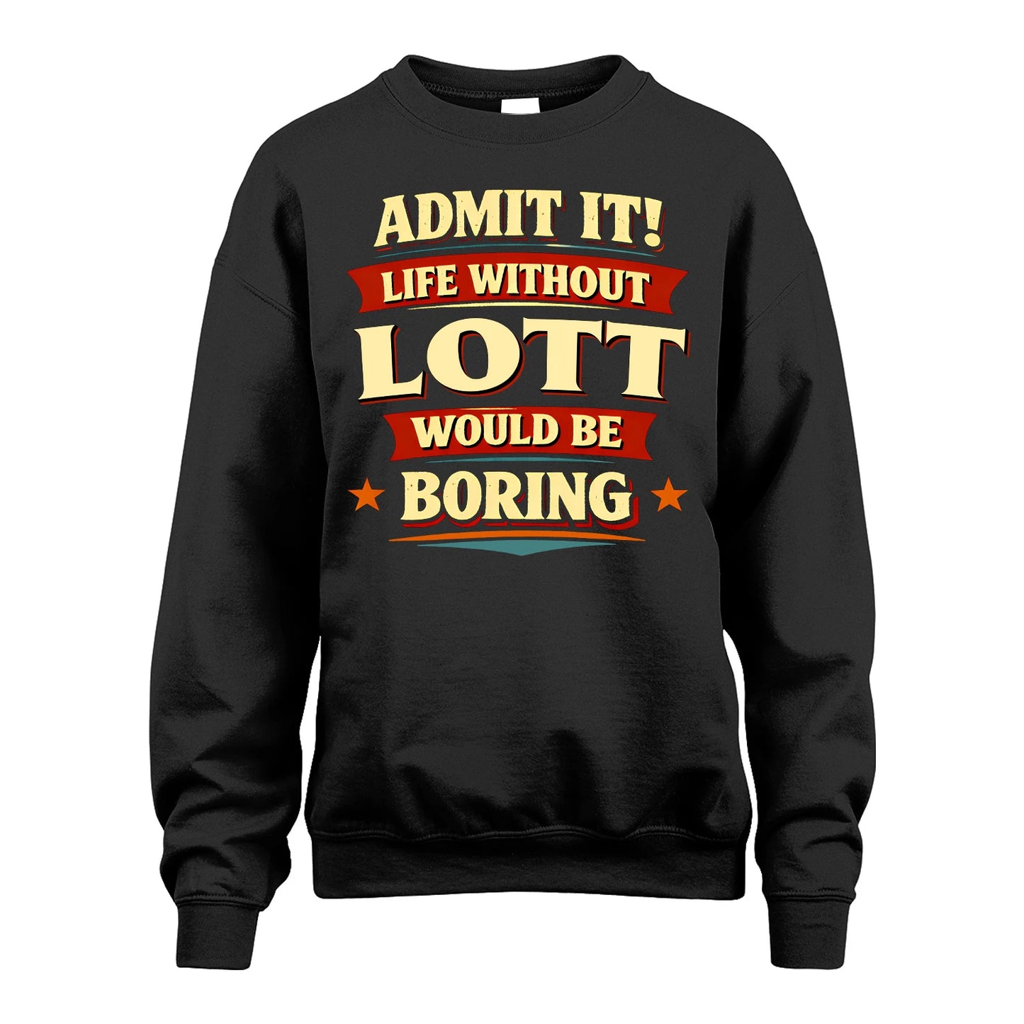 LOTT 13K9-503 Admit It Life Without...
