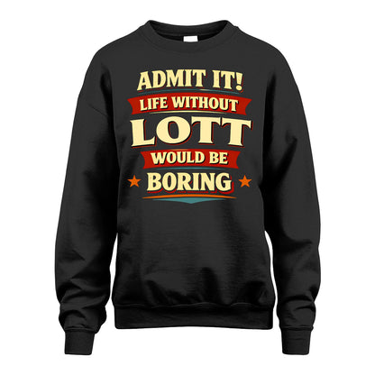 LOTT 13K9-503 Admit It Life Without...