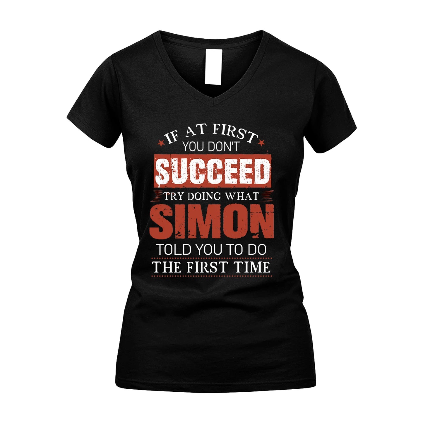 SIMON 13K1-82–Personalized Funny Quote Apparel “If At First You Don’t Succeed”