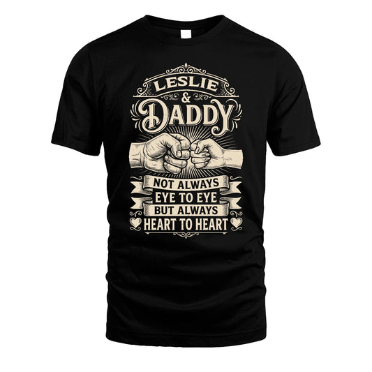 LESLIE 13K1-543 Daddy Not Always Eye to Eye But Always Heart to Heart