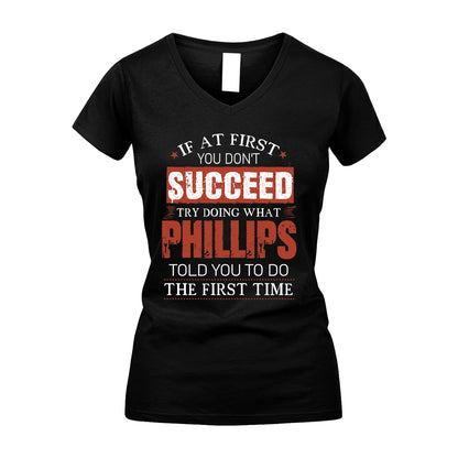 PHILLIPS 13K1-82–Personalized Funny Quote Apparel “If At First You Don’t Succeed”