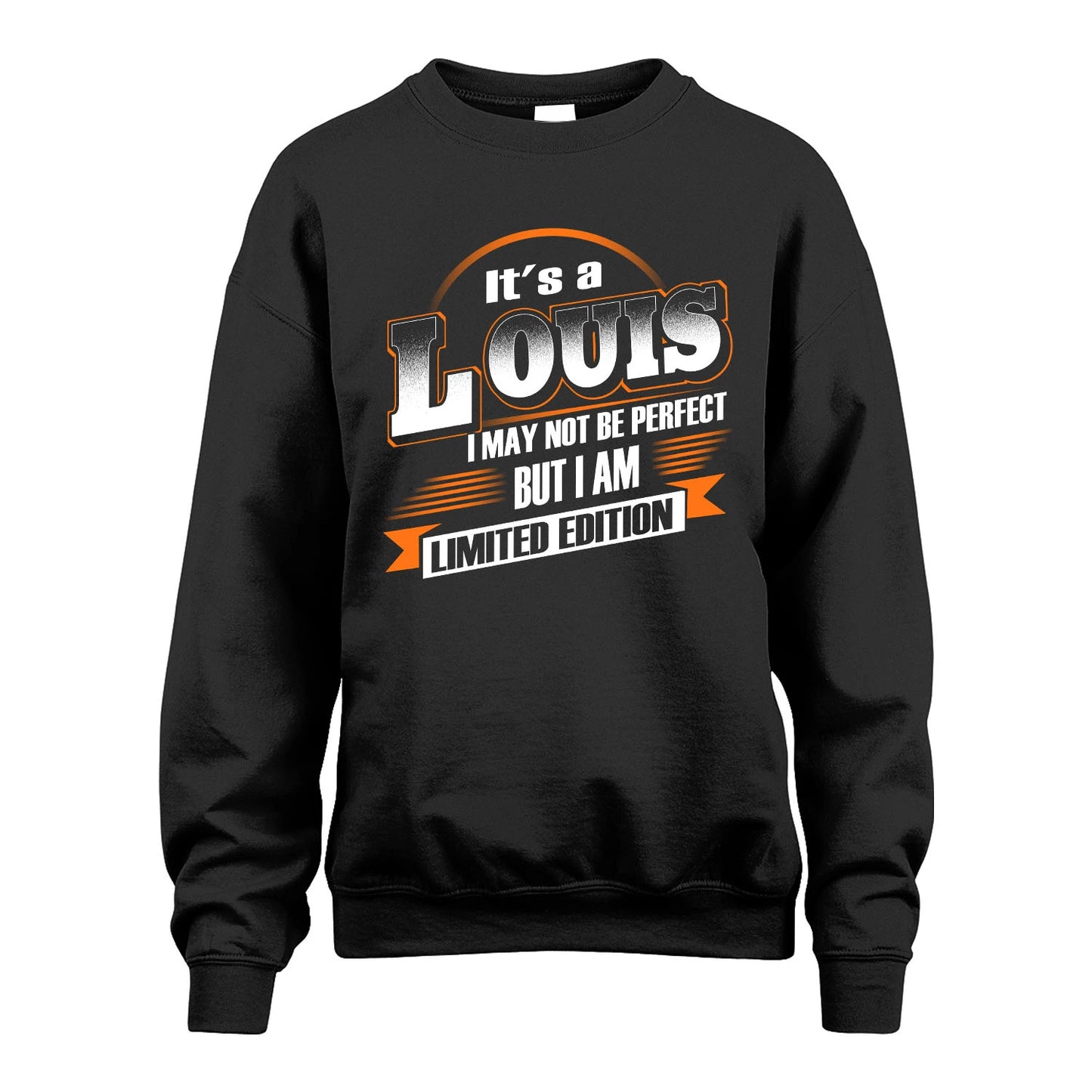 LOUIS 13K1-514 Personalized "It's a ... I May Not Be Perfect..."