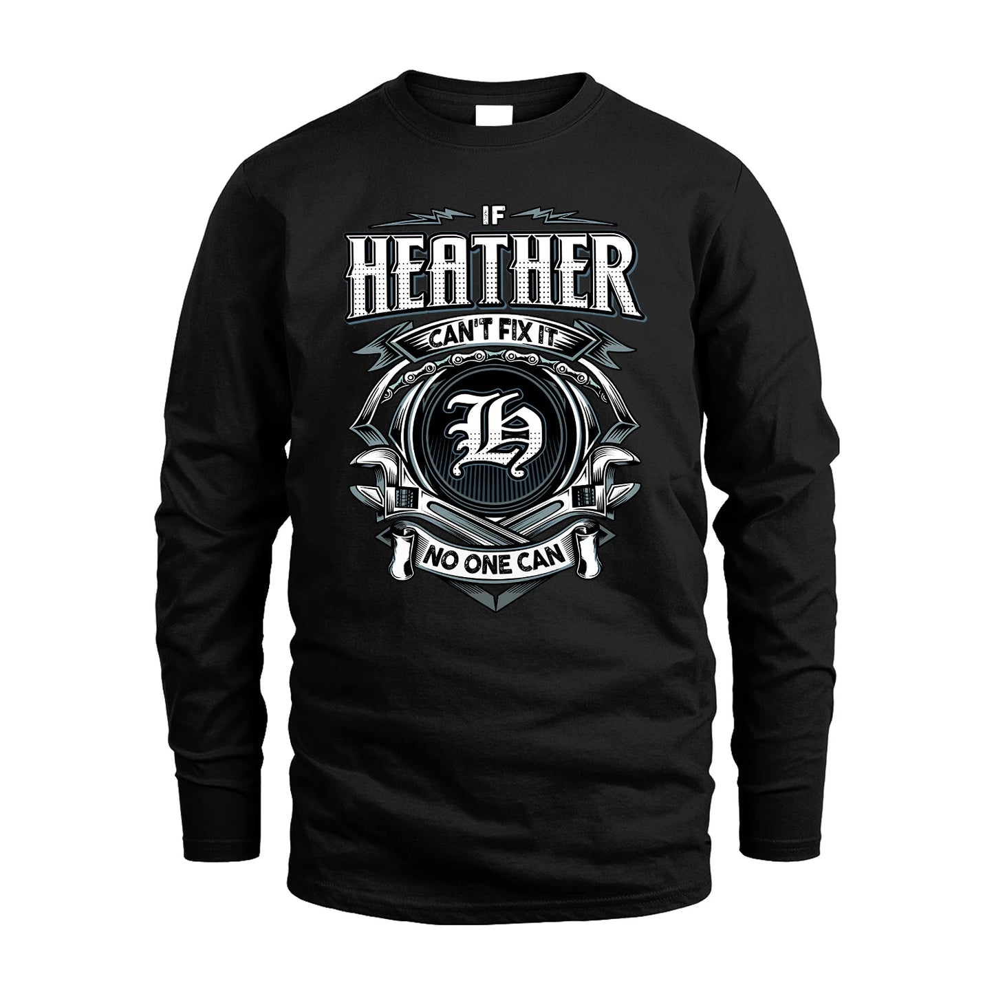 HEATHER 13K1-510 Personalized  "Can’t Fix It No One Can"