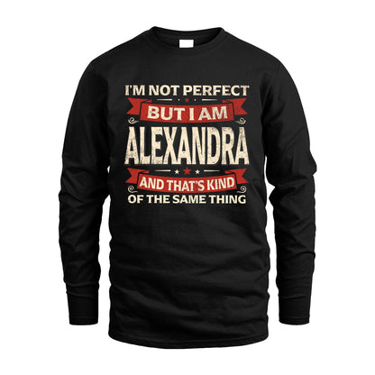 ALEXANDRA 13K1-566 I'm Not Perfect But I Am...