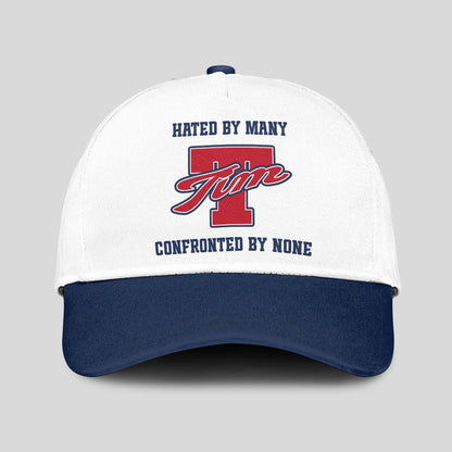 Hated By Many Confronted By None Sporty Cap TIM 13K1 C45PF
