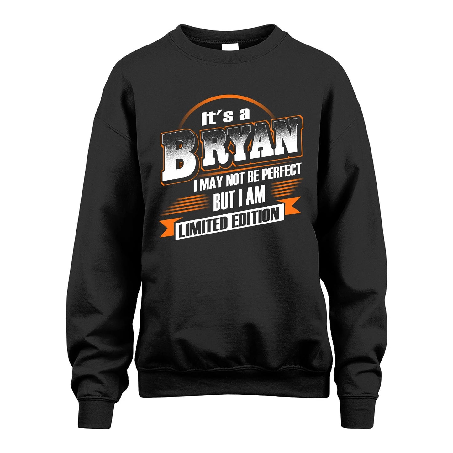 BRYAN 13K1-514 Personalized "It's a ... I May Not Be Perfect..."