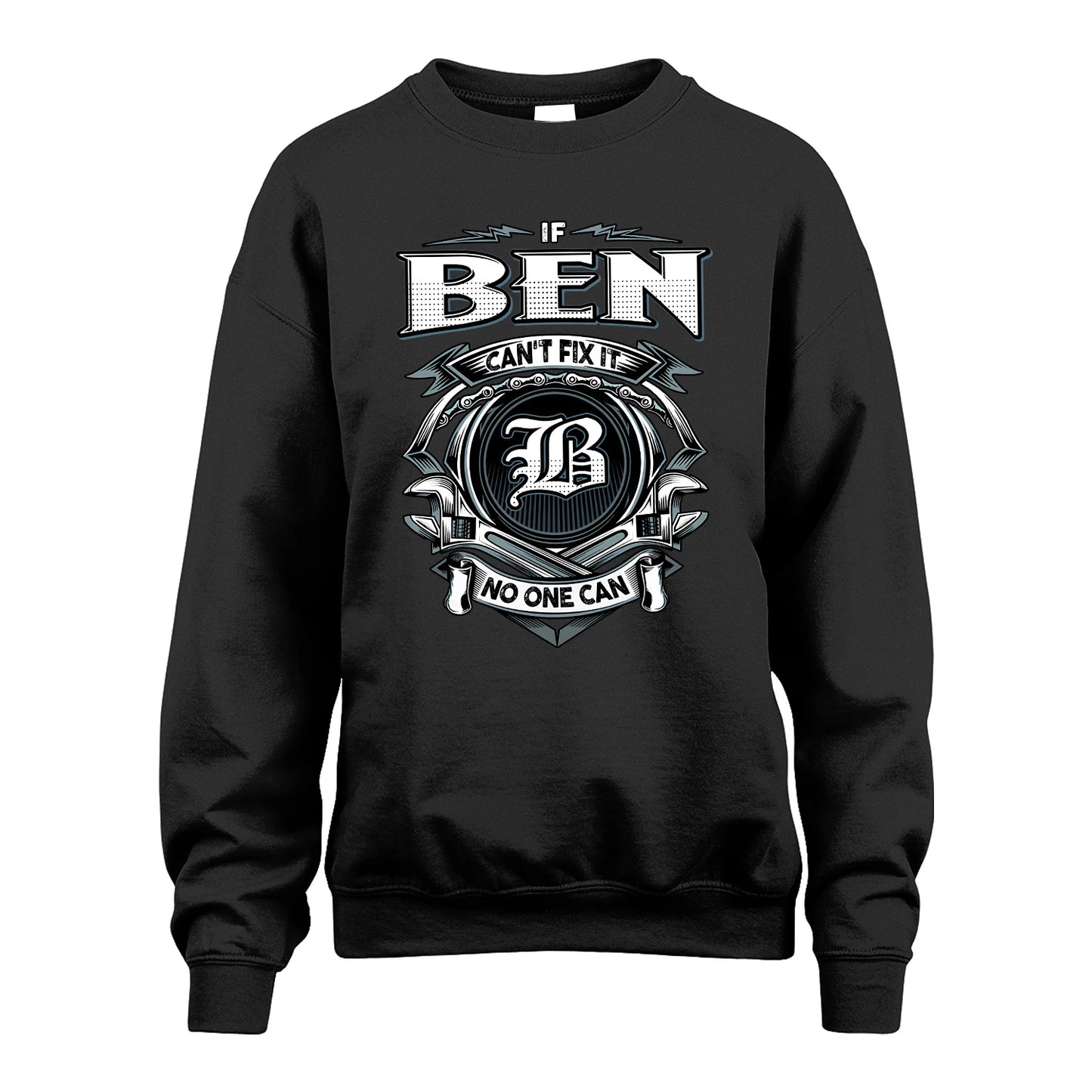 BEN 13K1-510 Personalized  "Can’t Fix It No One Can"