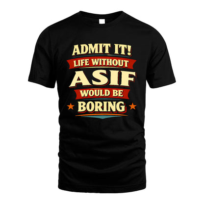 ASIF 13K5-503 Admit It Life Without...