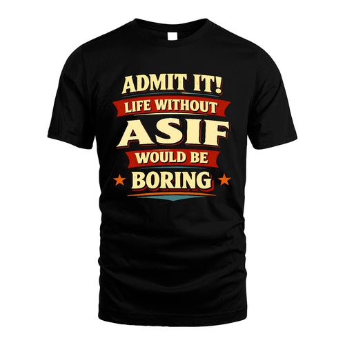 ASIF 13K5-503 Admit It Life Without...