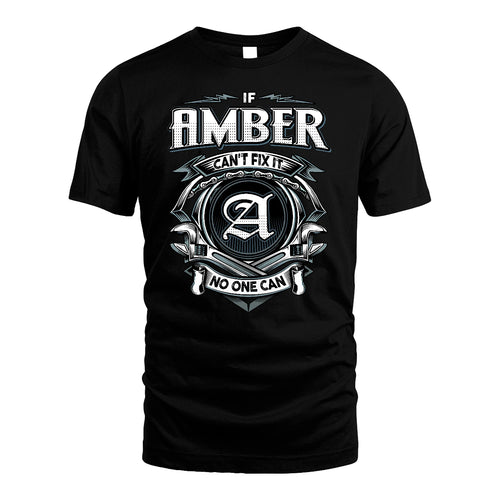 AMBER 13K1-510 Personalized  "Can’t Fix It No One Can"