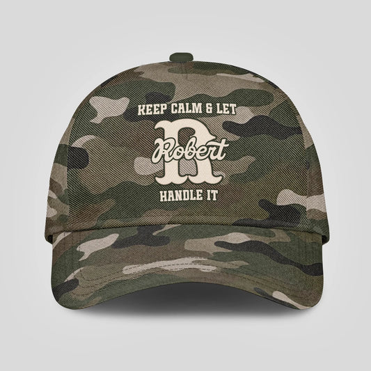 Keep Calm & Let Your Name Handle It Camo Cap ROBERT 13K1 C174PF