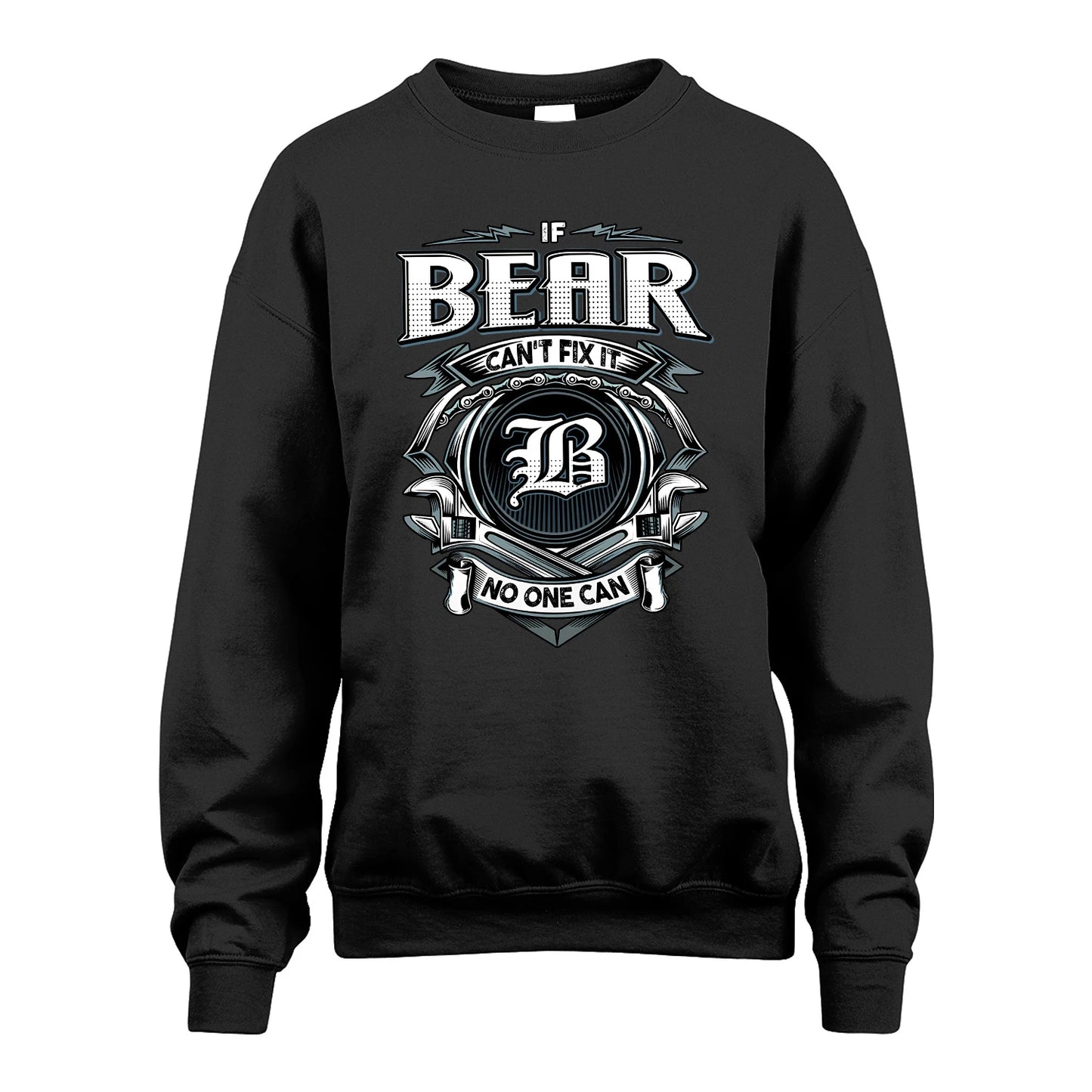 BEAR 13K1-510 Personalized  "Can’t Fix It No One Can"