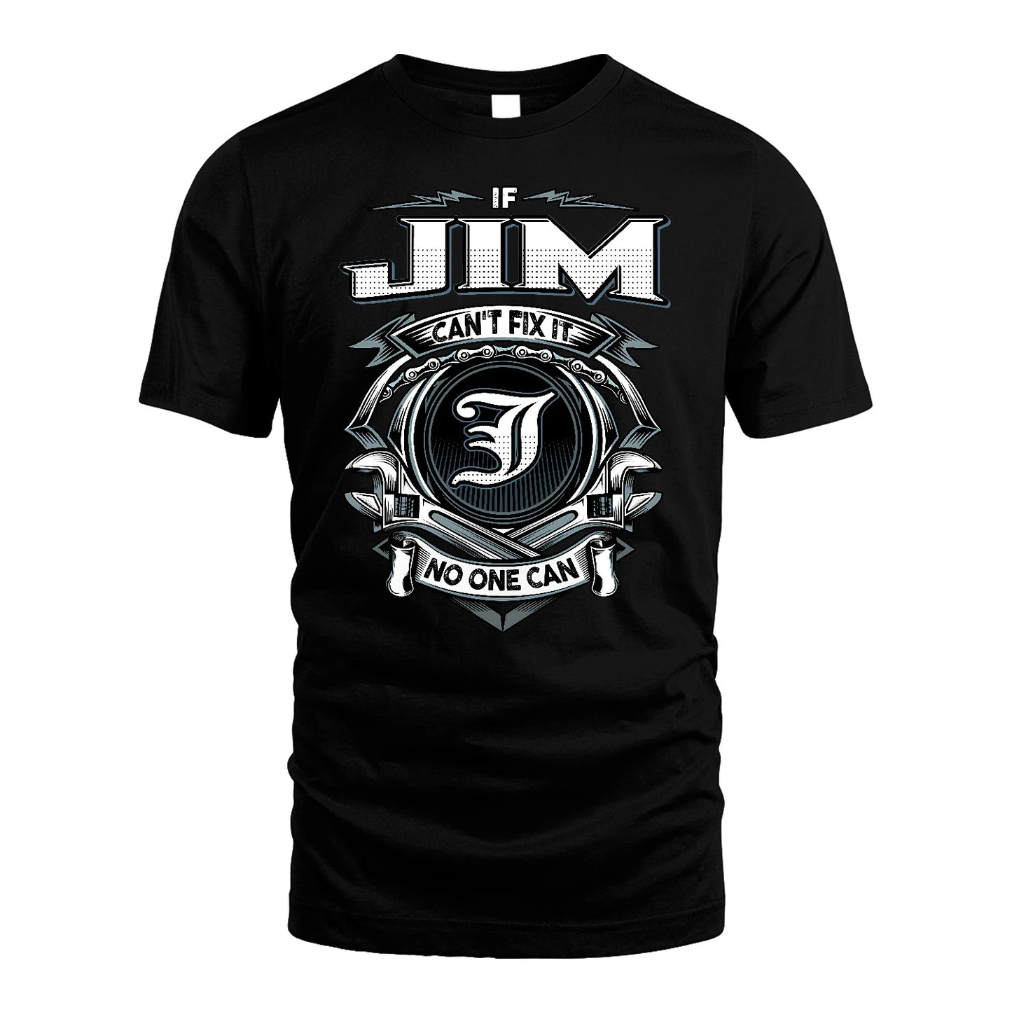 JIM 13K1-510 Personalized  "Can’t Fix It No One Can"