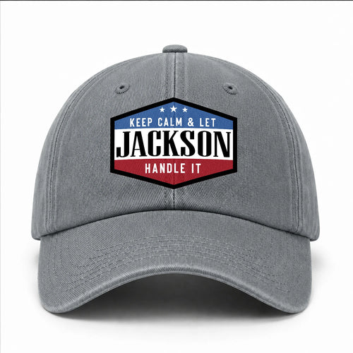 Keep Calm & Let Your Name Handle It Washed Cap JACKSON 13K1 C87PF