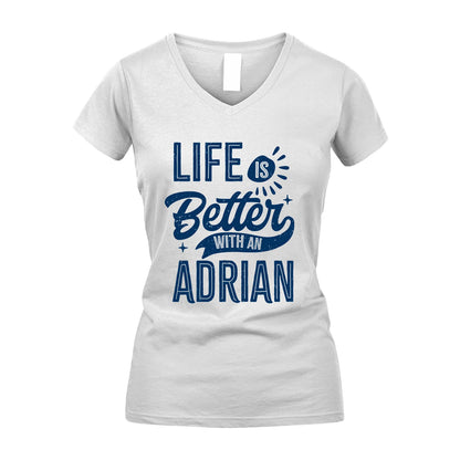 ADRIAN 13K1-116 Personalized Name Quote T-Shirt Life Is Better With Unisex Gift