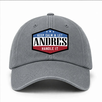 Keep Calm & Let Your Name Handle It Washed Cap ANDRES 13K1 C87PF
